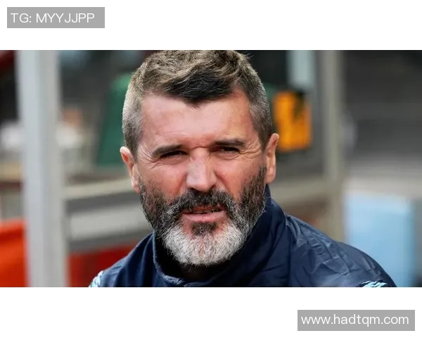 退役足球巨星罗伊·基恩的传奇人生与场外影响力解析